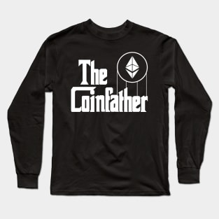 The Coinfather Funny Crypto Hodl BTC Blockchain Etherum Long Sleeve T-Shirt